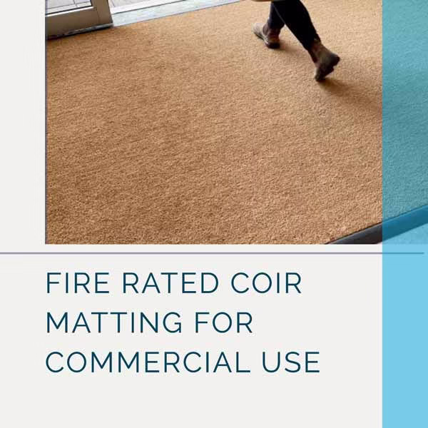 Fire Rated Coir Matting for Commercial Use: Best Options to Meet UK Compliance in 2026 1 Fire Rated Coir for Commercial Use
